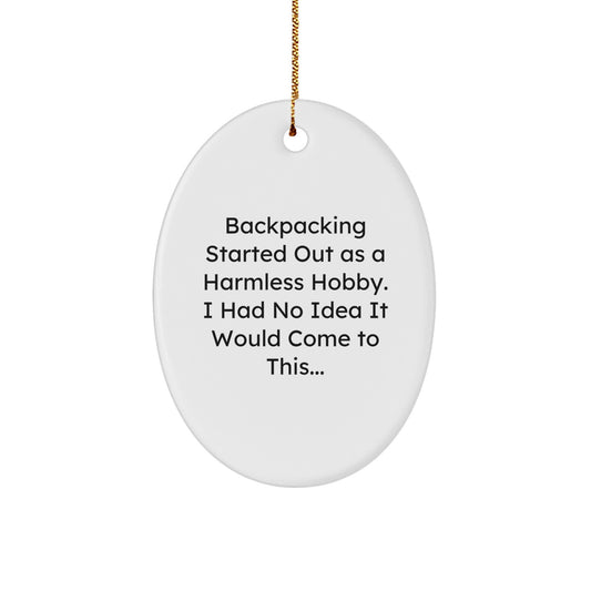 Funny Backpacking Gifts for Men - Oval Ornament - Christmas Unique Presents from Family - Image 1