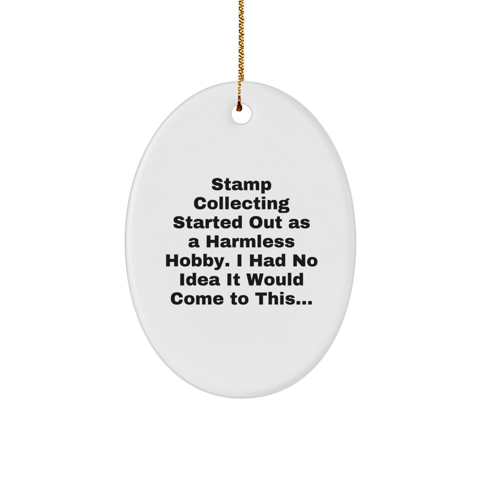Funny Stamp Collecting Gift for Men, Unique Oval Ornament with Christmas Quote, Gifts from Friends, Family, or Coworkers to Stamp Collecting Enthusiasts - Image 1