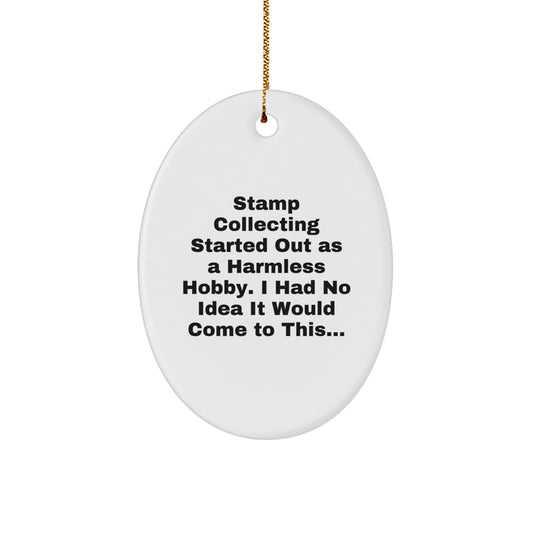 Funny Stamp Collecting Gift for Men, Unique Oval Ornament with Christmas Quote, Gifts from Friends, Family, or Coworkers to Stamp Collecting Enthusiasts - Image 1
