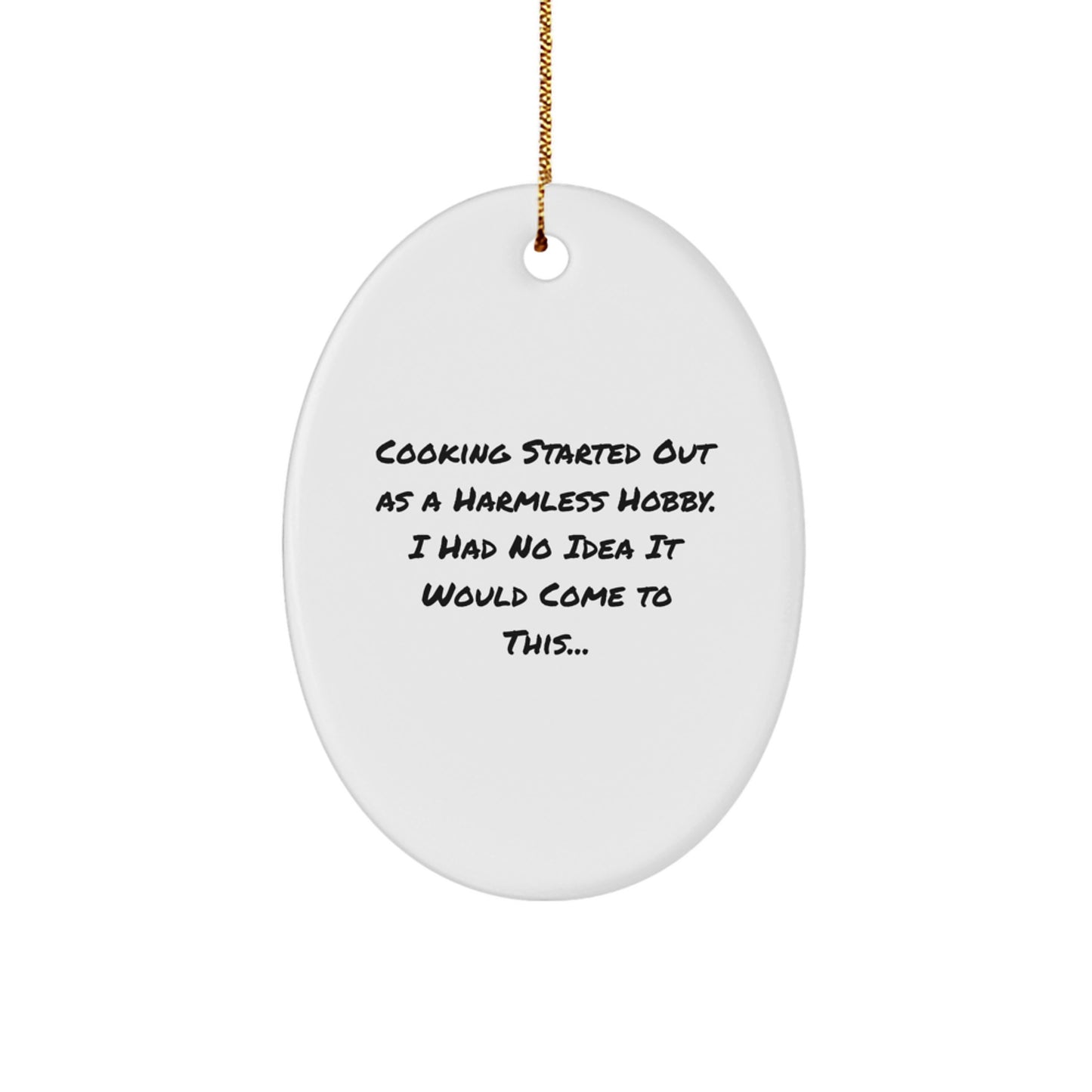 Funny Cooking Gifts from Family and Friends for Cooking Enthusiasts - Oval Ornament Christmas Unique Gifts - Image 1