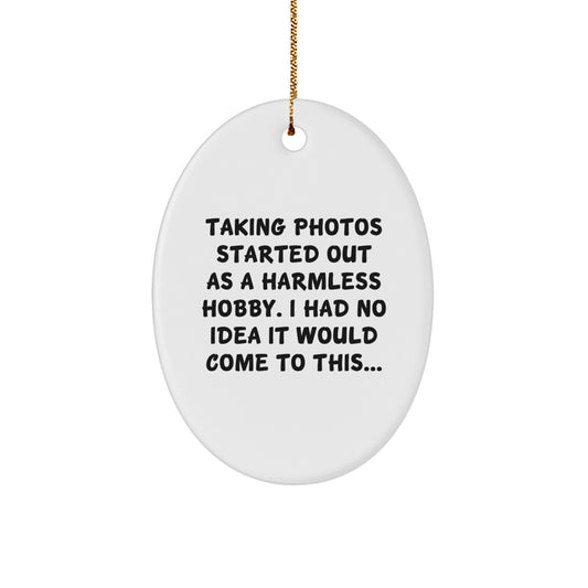 Funny Taking Photos Oval Ornament, Gifts for Men Who Love Photography, Christmas Unique Gifts from Friends - Image 1