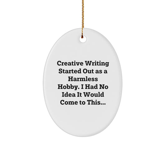 Funny Creative Writing Oval Ornament Gifts from Friends to Family for Christmas - Image 1