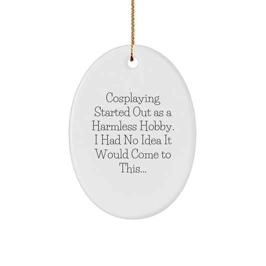 Funny Cosplaying Oval Ornament Gifts from Friends for Cosplaying Enthusiasts Christmas Unique Decorations - Image 1