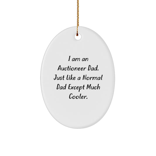 Auctioneer Gifts from Dad, Funny Oval Ornament for Auctioneer Men, Unique Christmas Unique Gifts for Auctioneer Family - Image 1
