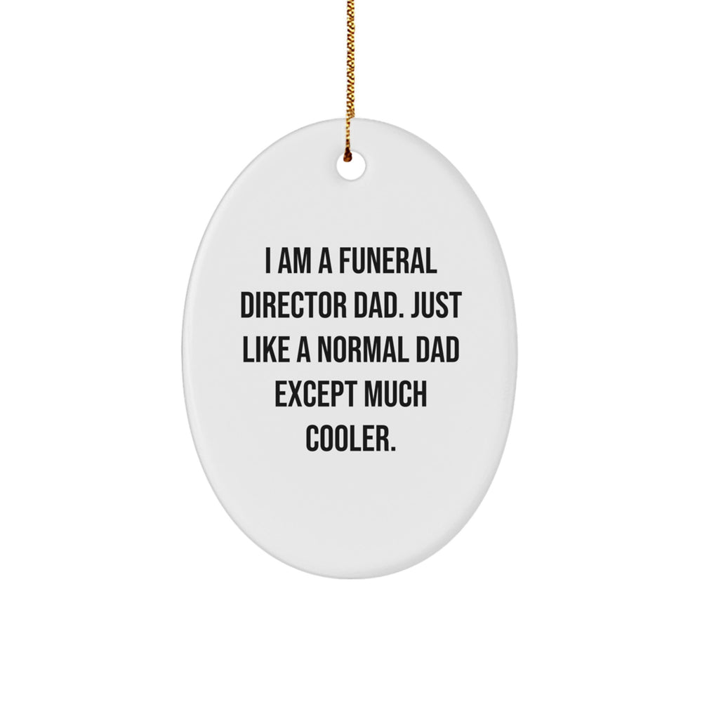 Funny Funeral Director Gifts, Christmas Unique Gifts for Men, Gifts from Dad - 'I Am A Funeral Director Dad...' - Image 1