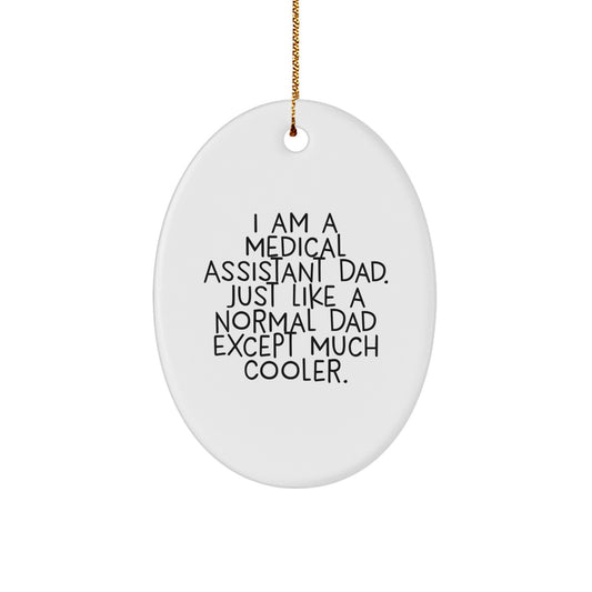 Funny Medical Assistant Gifts for Him - Oval Ornament from Gifts from Dad to Medical Assistant Men at Christmas - Image 1