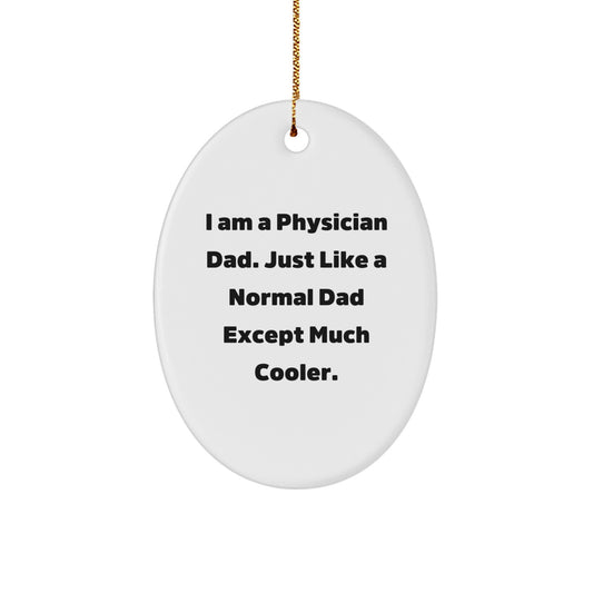 Funny Physician Gifts for Men, Oval Ornament Christmas Unique Gifts from Family - Image 1