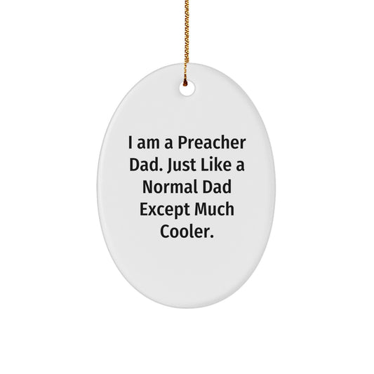Funny Preacher Dad Oval Ornament Gifts from Family for Christmas - Christmas Unique Gifts for Preacher Men - Image 1