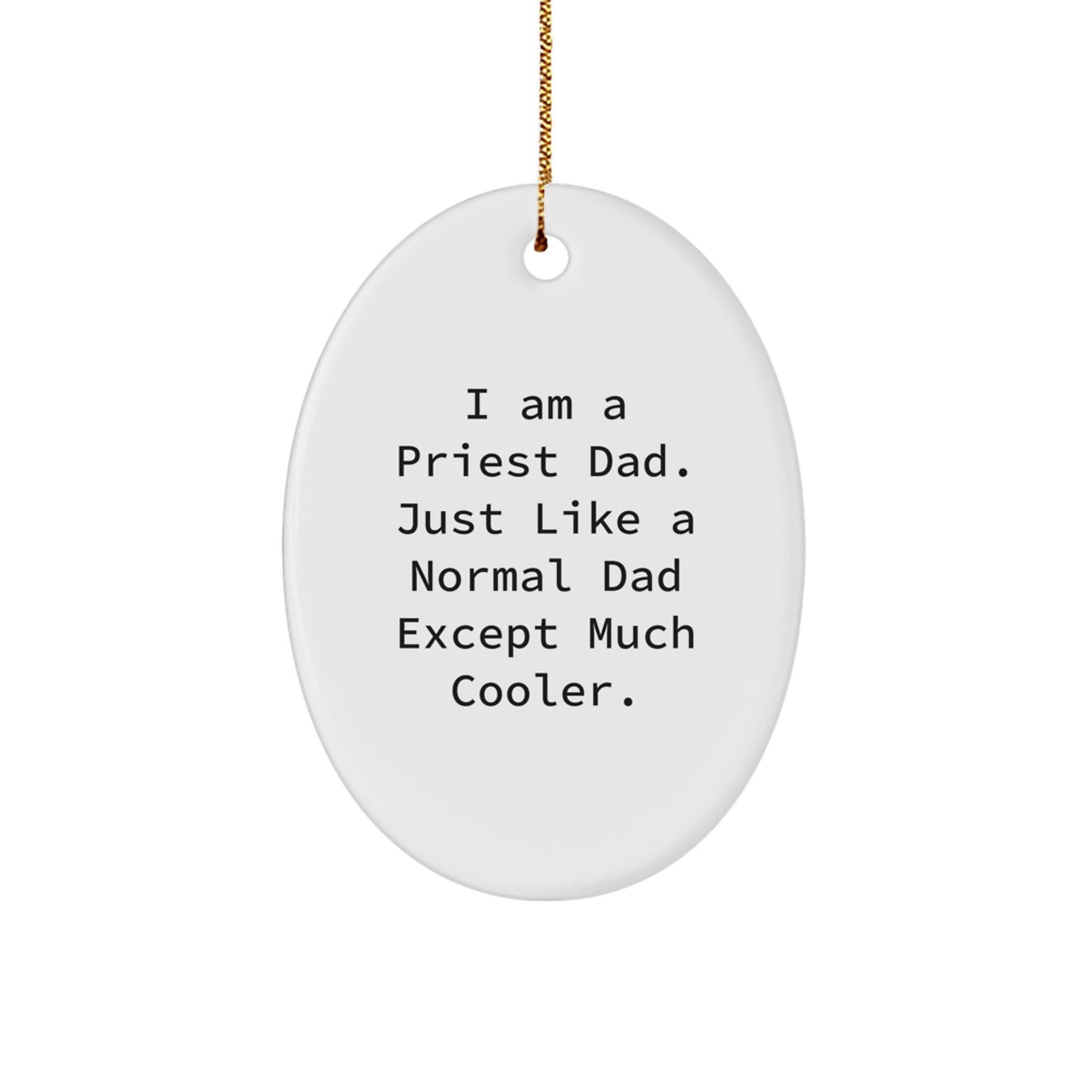 Funny Oval Ornament Gifts from Men to Priest on Christmas Unique Gifts - Image 1