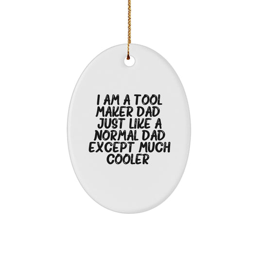 Funny Tool Maker Dad Gifts Oval Ornament for Men, Oval Shaped White Christmas Unique Gifts from Dad to Son, Husband to Wife, Friends to Coworkers - Image 1