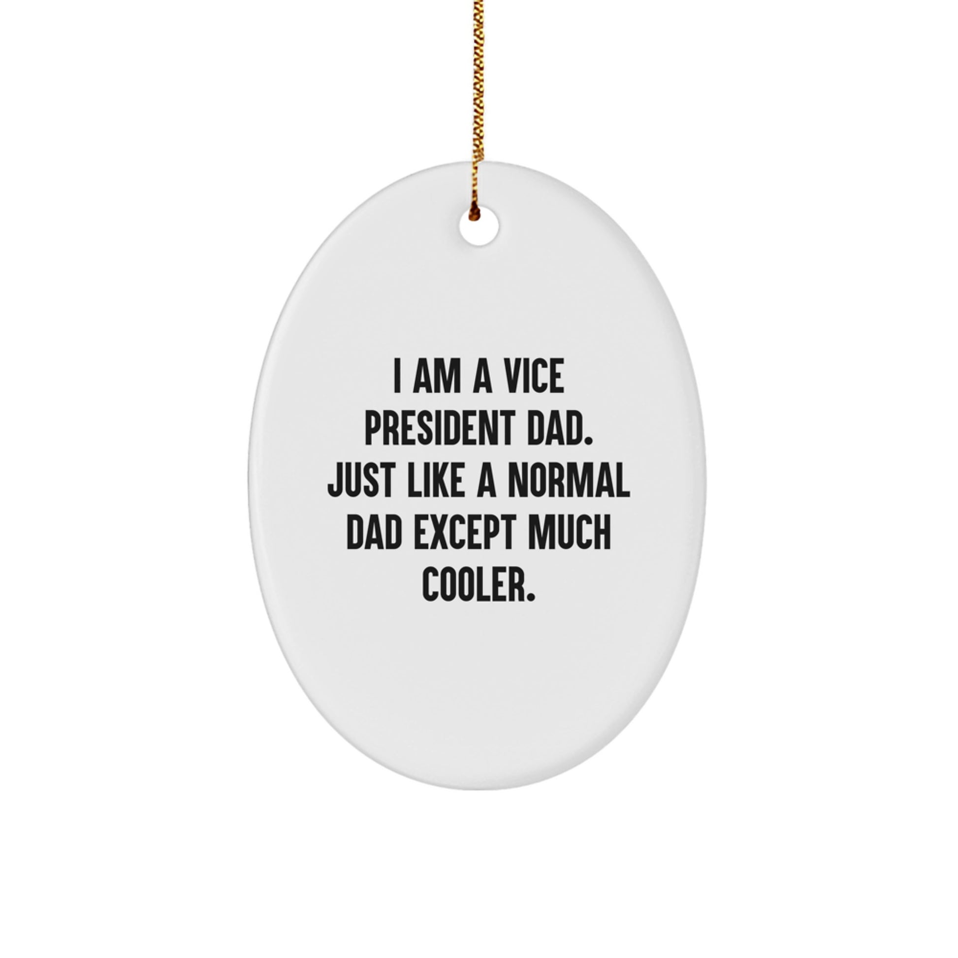 Funny I Am A Vice President Dad Gifts from Men for Vice President - Image 1