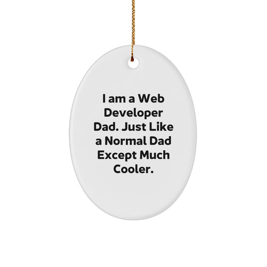 Fun Web Developer Dad Oval Ornament, Unique Gifts from Mom, Christmas Unique Gifts for Web Developer Men, Oval Shaped Decorations - Image 1