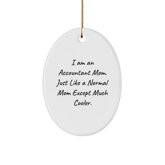 Funny Accountant Mom Oval Ornament, Gifts for Accountants from Friends, Merry Christmas Unique Gifts - Image 1
