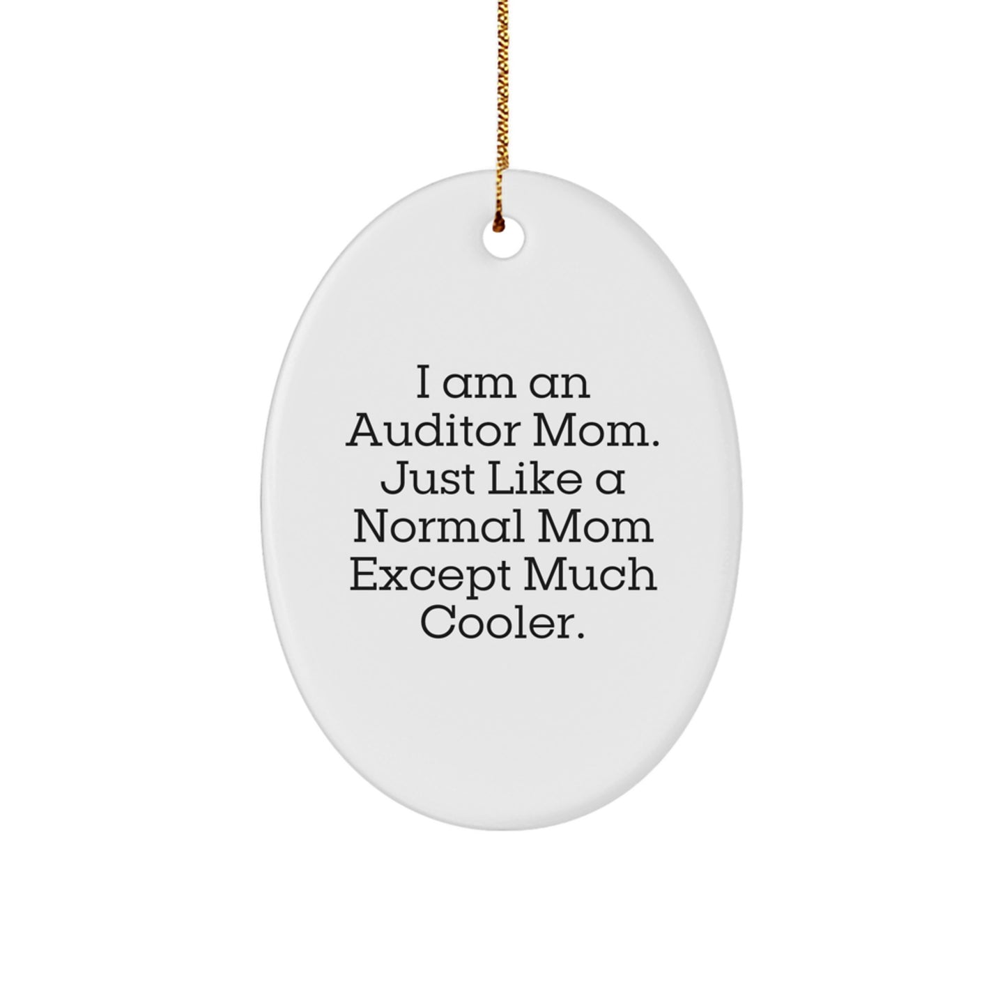 Auditor Mom Oval Ornament Gift for Auditor Friends and Family Christmas Unique Gifts from Mom - Image 1