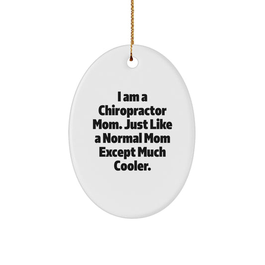 Chiropractor Mom Gifts - Funny Oval Ornament from Men, Gifts for Chiropractor Women, Friends, Family, Coworkers - Christmas Unique Presents - Image 1