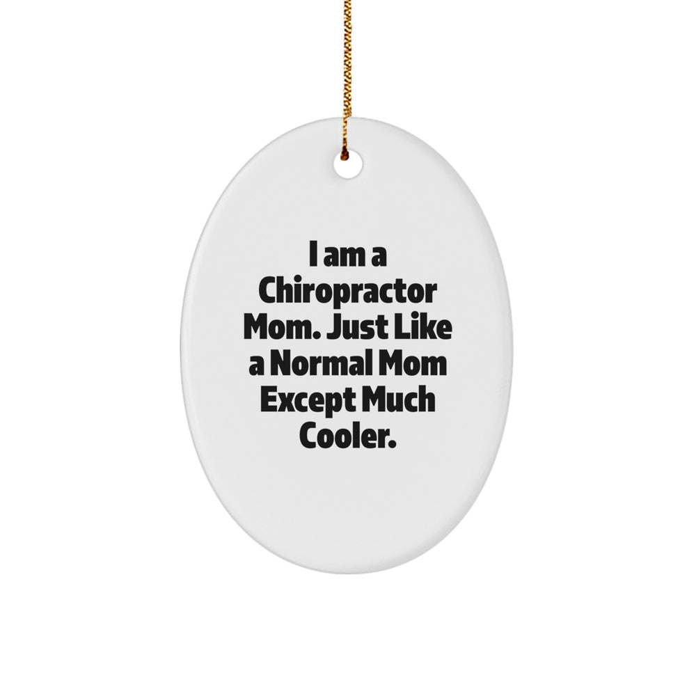 Chiropractor Mom Gifts - Funny Oval Ornament from Men, Gifts for Chiropractor Women, Friends, Family, Coworkers - Christmas Unique Presents - Image 1