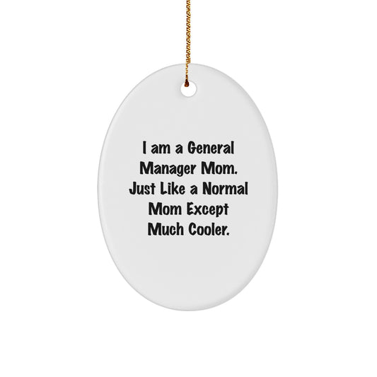 General Manager Gifts from Friends - Oval Ornament for General Manager Mom, General Manager Dad, or General Manager Friends - Funny Christmas Unique Gifts - Image 1