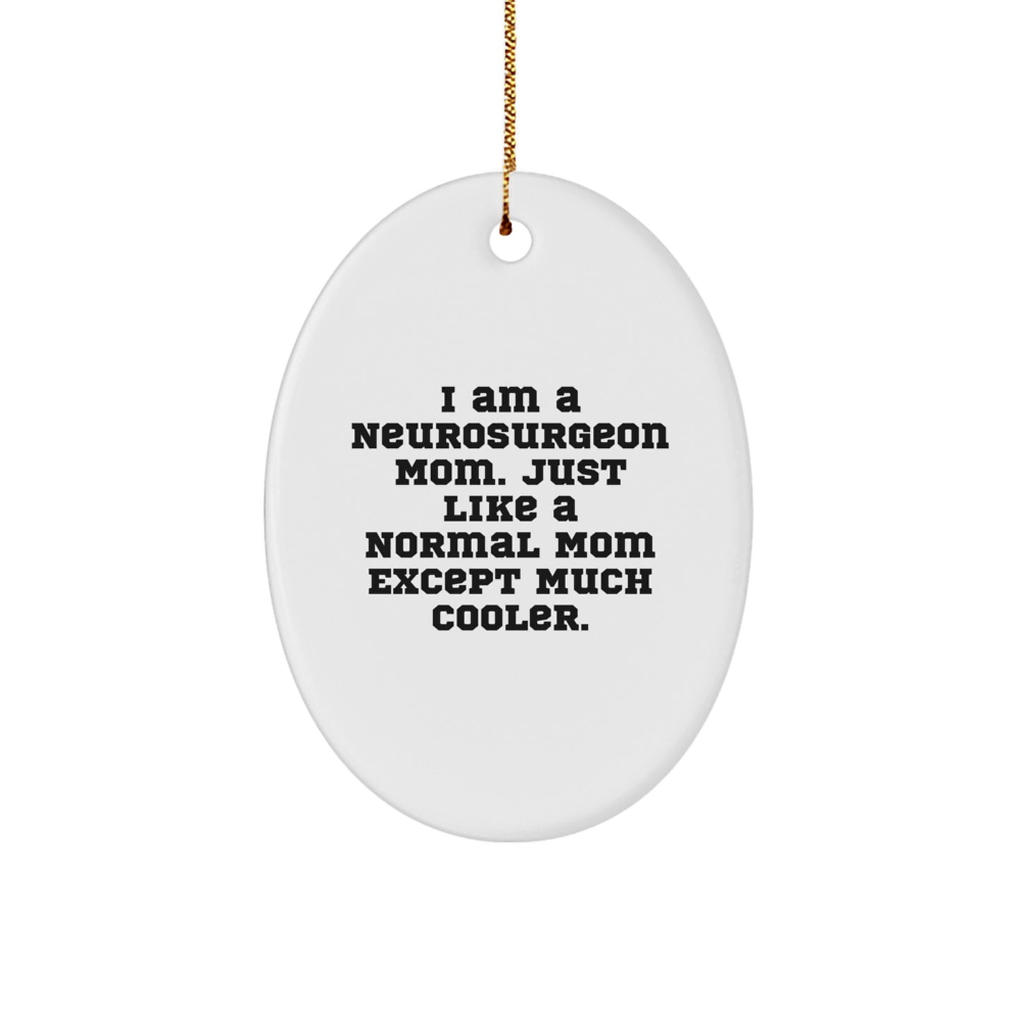 Funny Neurosurgeon Mom Gifts from Family to Neurosurgeon Mom on Christmas Unique - Image 1