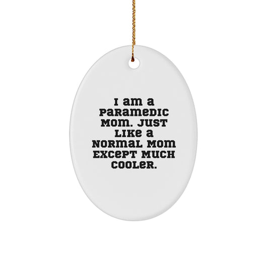 Rescue Worker Mom Oval Ornament Gift for Rescue Workers from Friends, Unique Christmas Unique Gifts for Rescue Worker Women, Funny Rescue Worker Mom Ornament - Image 1