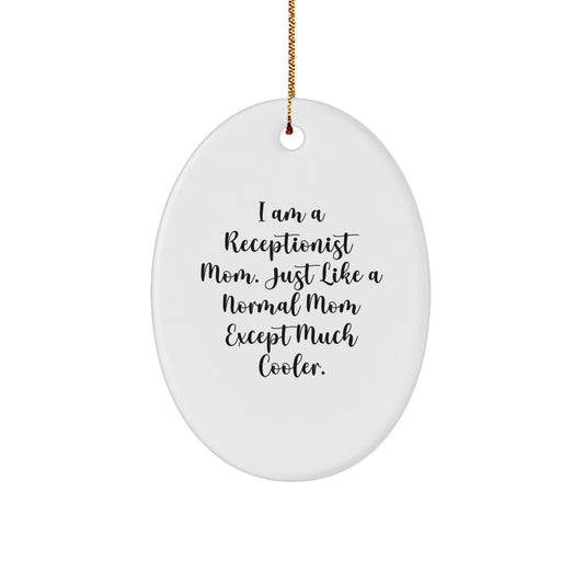 Funny Receptionist Oval Ornament Gifts from Men to Women Coworkers Friends Family - Unique Christmas Decorations for Receptionist Mom - Image 1