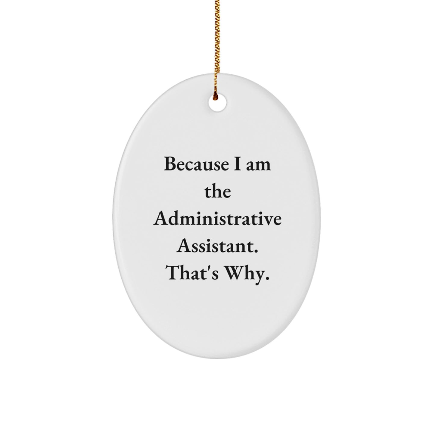 Administrative Assistant Oval Ornament Gifts from Men, Women, or Coworkers, Perfect for Christmas Unique Gifts - Image 1