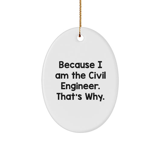 Funny Civil Engineer Oval Ornament Gifts from Friends, Christmas Unique Gifts for Civil Engineer, Men, Women, Family - Image 1