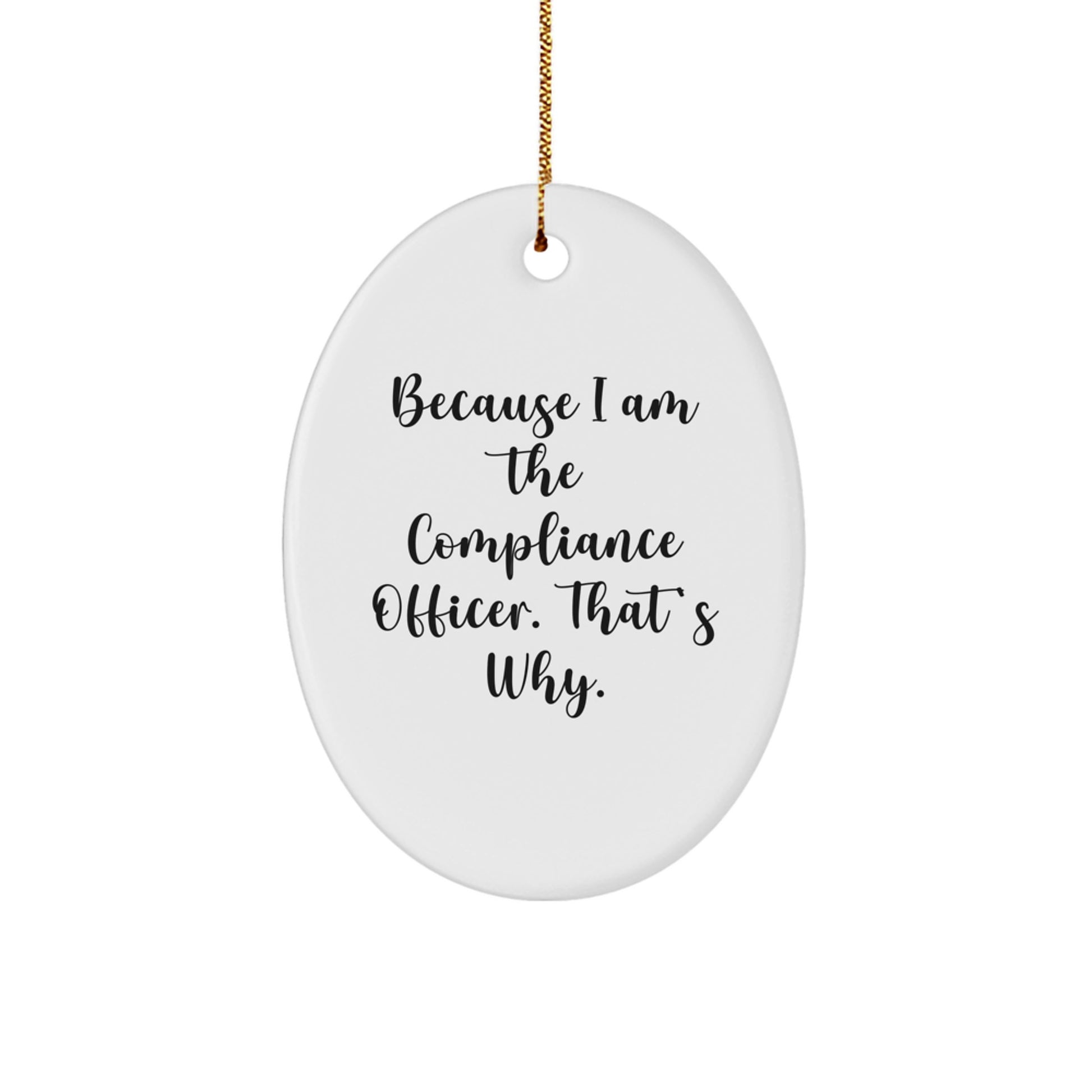 Compliance Officer Funny Oval Ornament Gifts from Friends for Christmas Unique Presents - Image 1