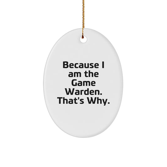 Funny Game Warden Oval Ornament Gifts from Loved Ones for Men, Women, Friends, or Family Members, Christmas Unique Presents - Image 1