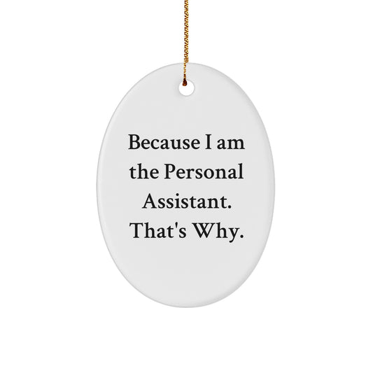 Funny Personal Assistant Oval Ornament Gifts from Family, Perfect for Men or Women, Christmas Unique Gifts for Personal Assistant - Image 1
