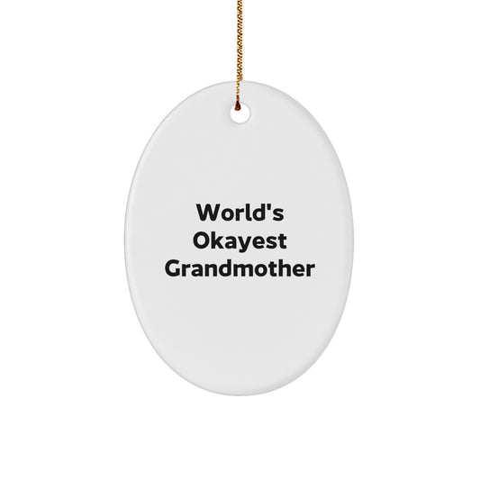 Funny Grandmother Gifts from Family - World's Okayest Grandmother Oval Ornament for Christmas Unique Gifts to Grandma - Image 1