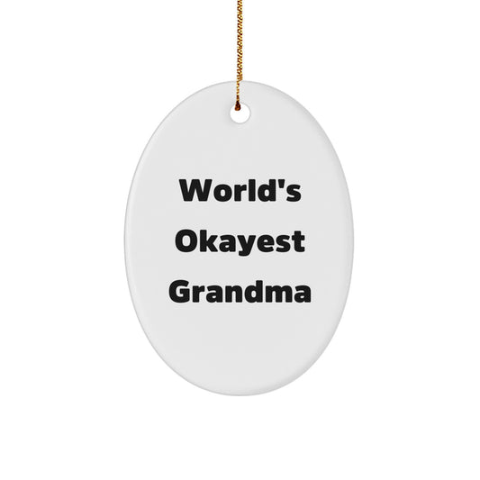 Funny Grandma Gifts from Family - World's Okayest Grandma Oval Ornament for Christmas Unique Gifts - Image 1