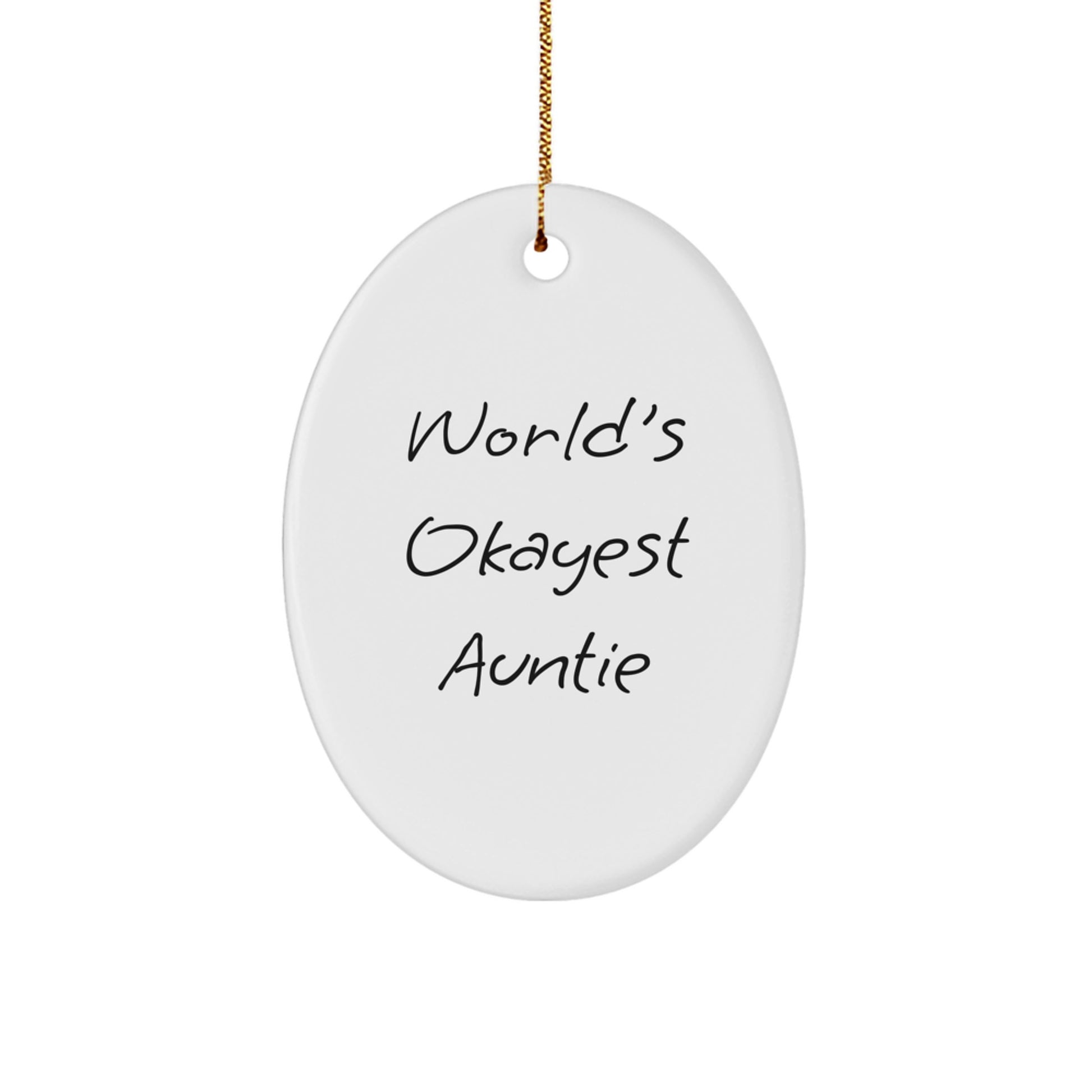 Unique Christmas Unique Gifts for Auntie, Funny Oval Ornament, World's Okayest Auntie Gifts from Family - Image 1