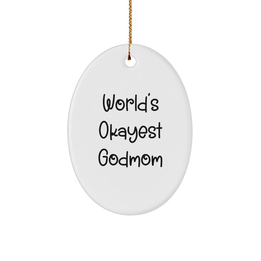 Funny Godmom Gifts, World's Okayest Godmom Oval Ornament, Christmas Unique Gifts from Family to Godmom - Image 1