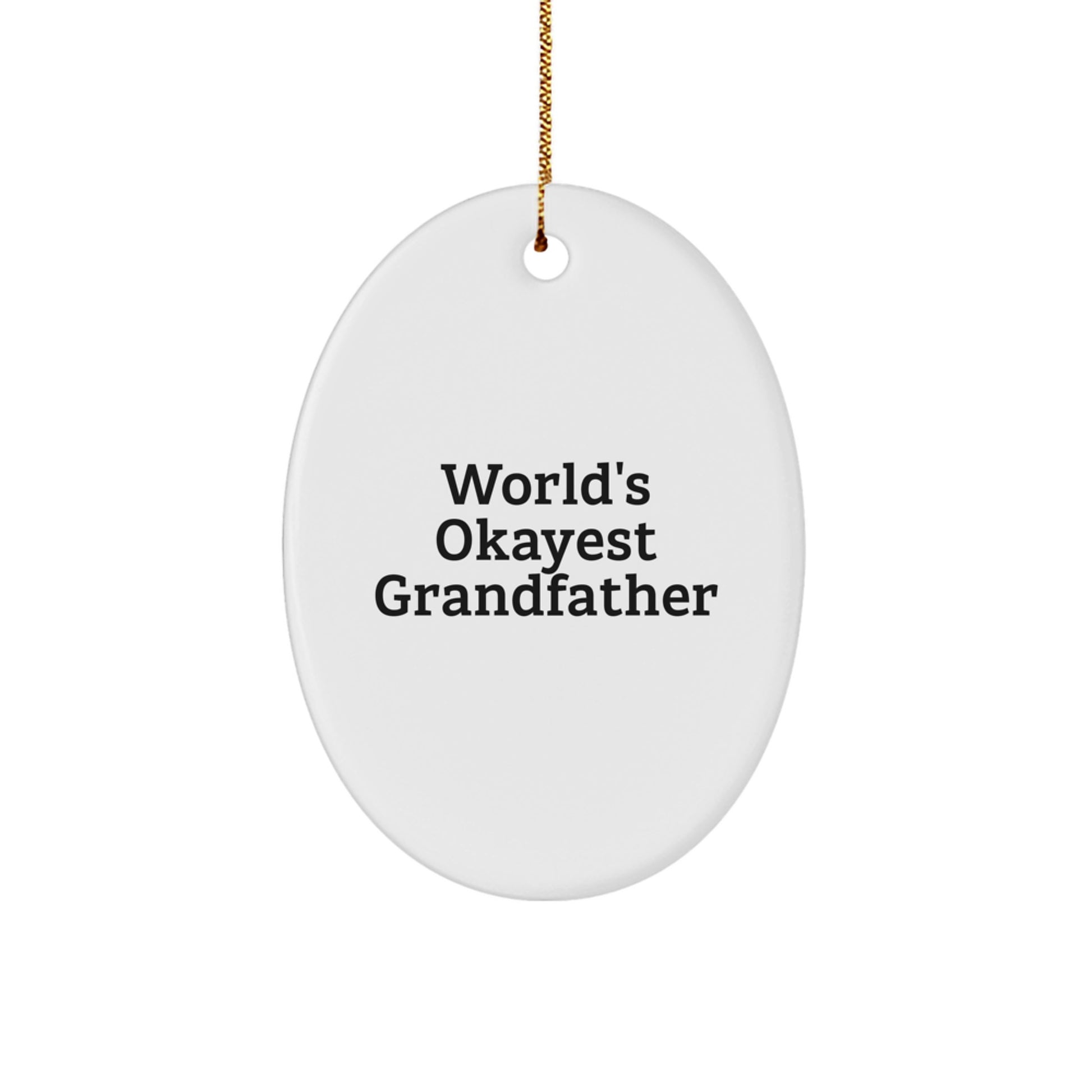 Gifts for Grandfather - World's Okayest Grandfather Funny Oval Ornament, Christmas Unique Gifts from Men to Grandfather - Image 1