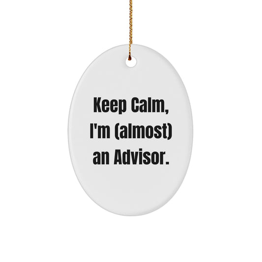 Humorous Advisor Oval Ornament Gifts from Friends, Family, or Coworkers for Christmas Unique Presents - Image 1