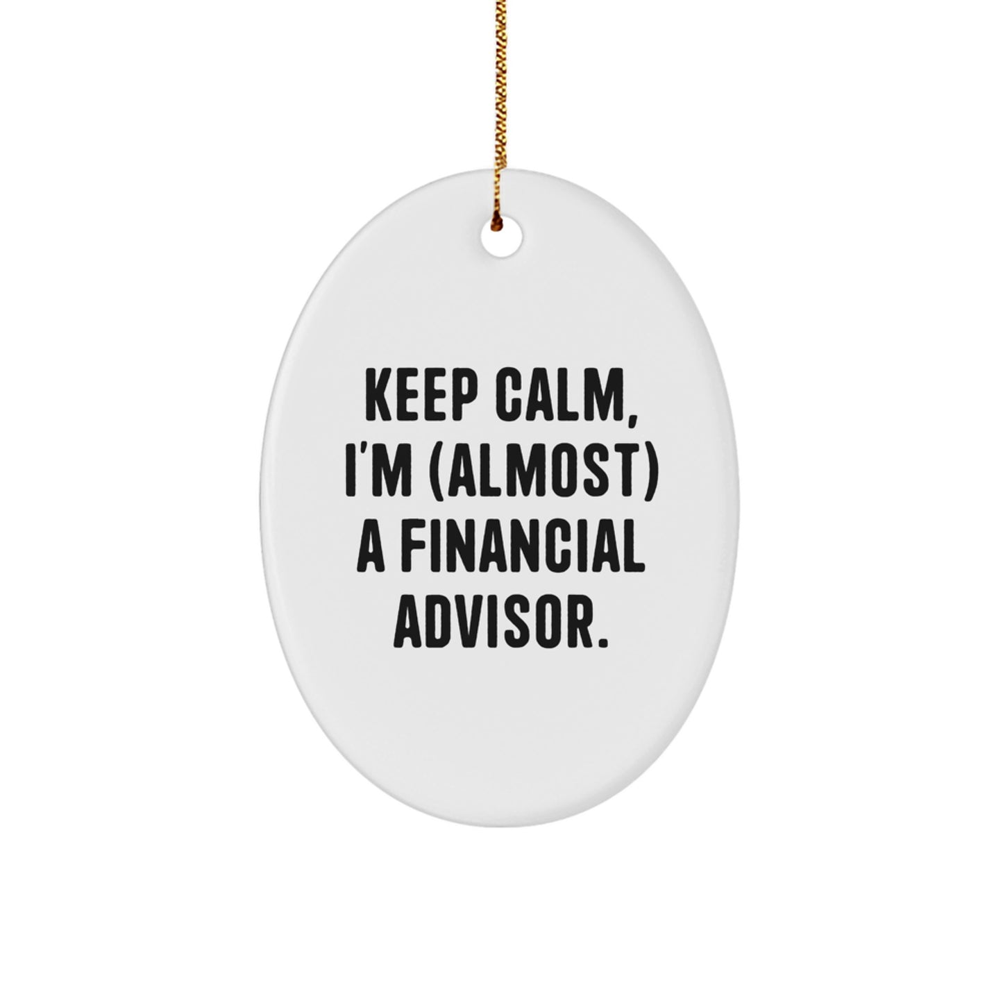 Funny Financial Advisor Christmas Oval Ornament Gifts from Friends for Men, Women, Coworkers, Family - Image 1