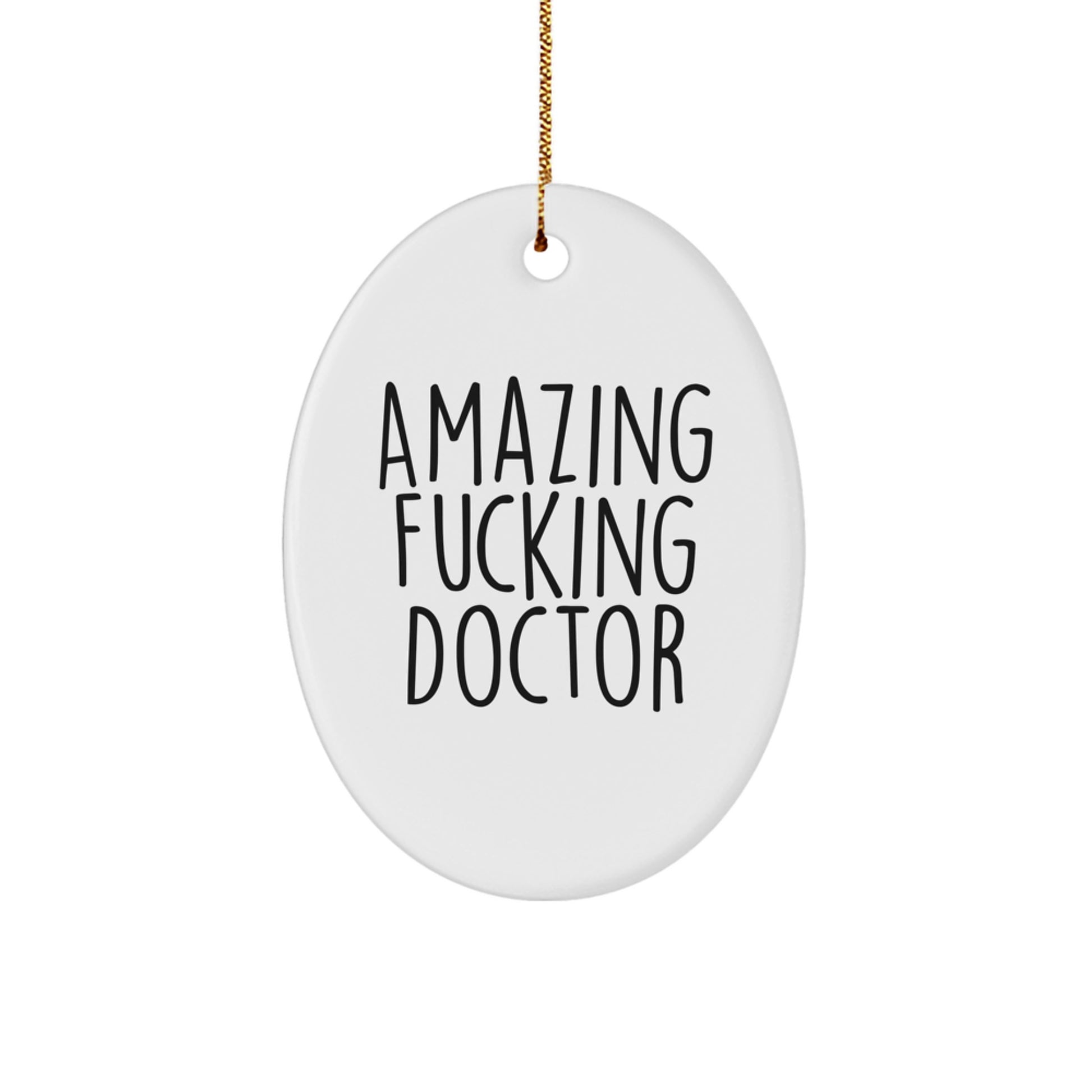 Funny Doctor Gifts from Friends - Oval Ornament for Christmas Unique Presents - Image 1