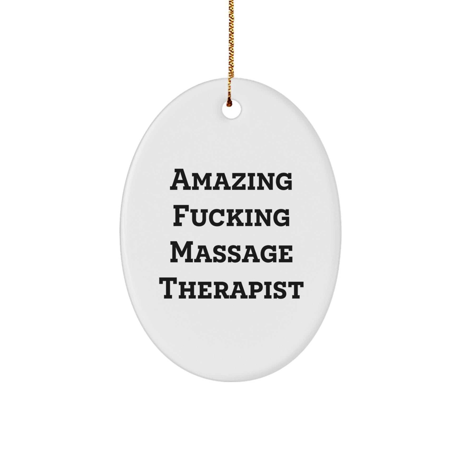 Funny Massage Therapist Oval Ornament Gifts for Men, Funny Oval Decorations from Friends and Family for Christmas Unique Gifts - Image 1
