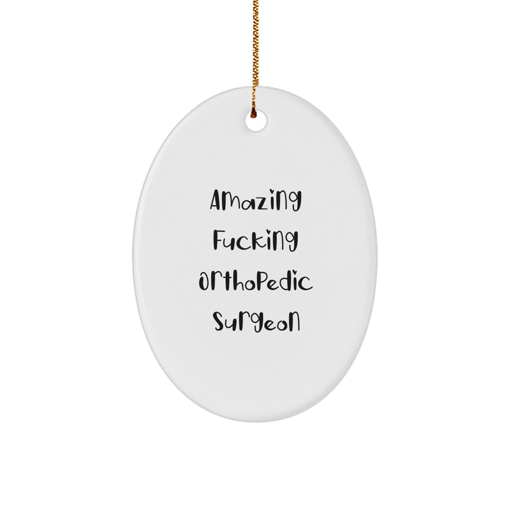 Funny Orthopedic Surgeon Oval Ornament Gifts from Friends for Christmas, Christmas Unique Gifts for Orthopedic Surgeon Men, Oval Ornament Decoration - Image 1