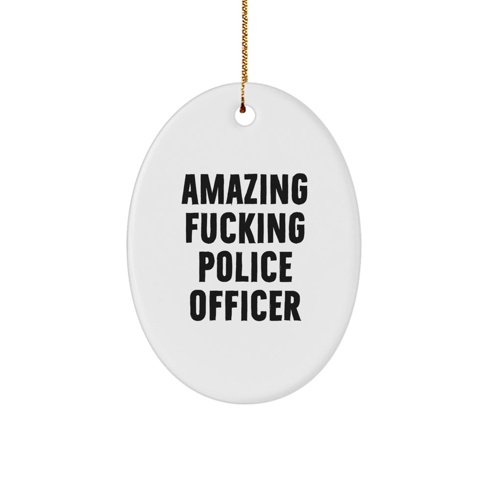 Funny Police Officer Oval Ornament Gifts from Family, Christmas Unique Gifts for Police Officer Men, Oval Ornament Quote - Image 1
