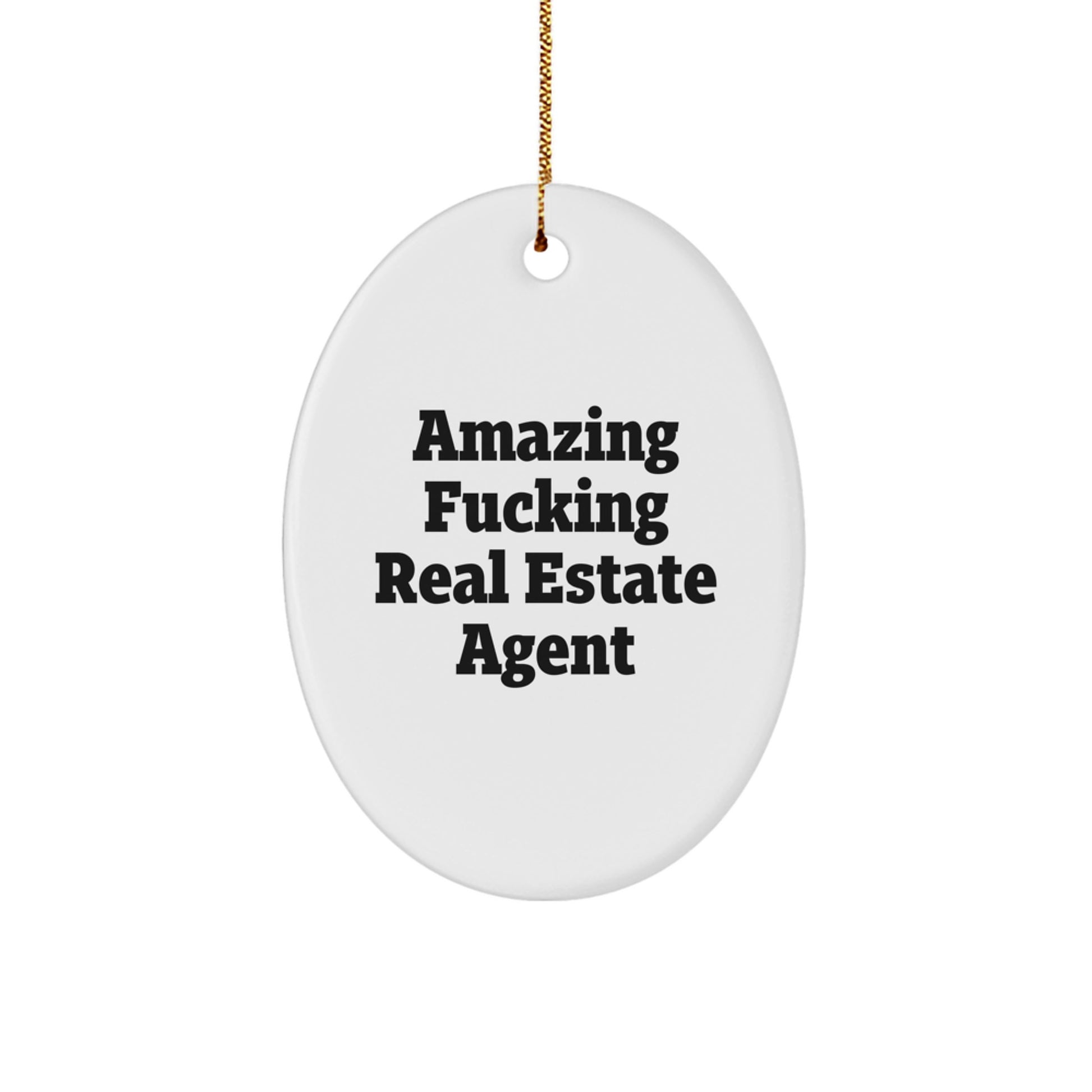 Funny Real Estate Agent Oval Ornaments for Christmas Unique Gifts from Family to Real Estate Agent Friends - Image 1