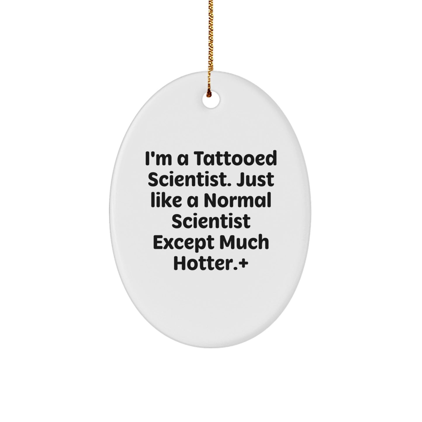 Funny Scientist Oval Ornament Gifts from Friends, Christmas Unique Gifts for Men, Women, Family, Coworkers, Scientist - Image 1