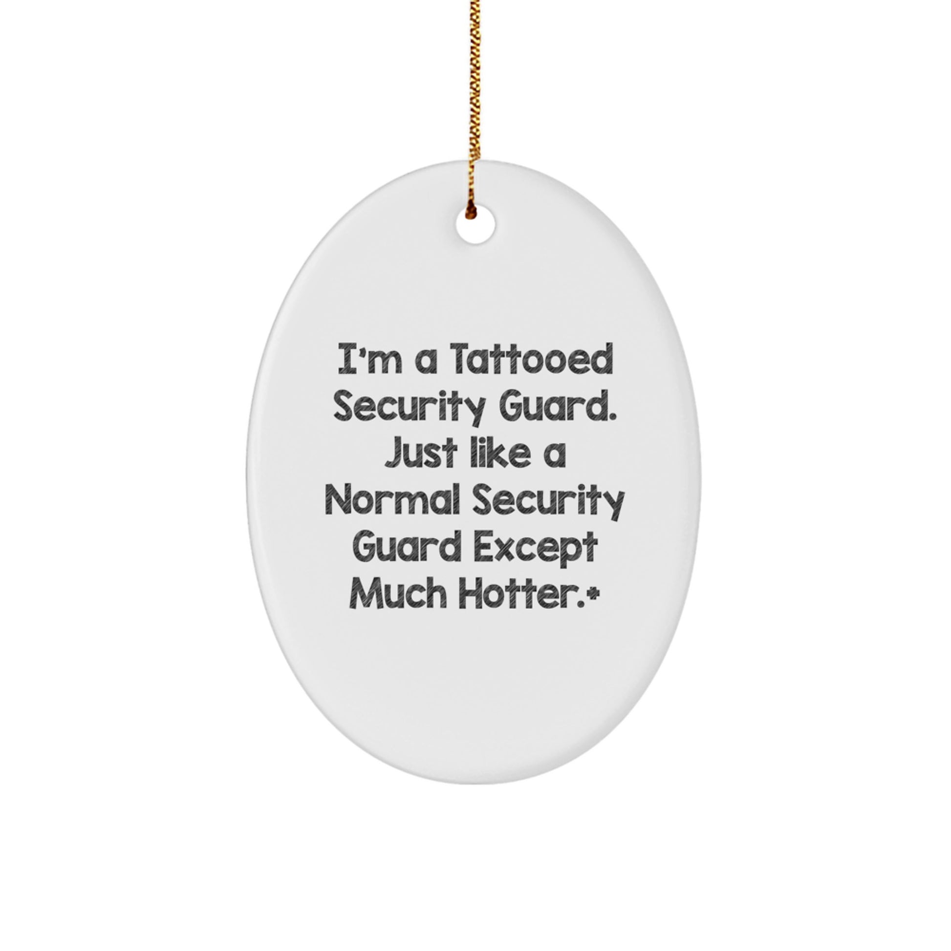 Funny Security Guard Christmas Unique Gifts from Men, Unique Oval Ornament for Security Guard Friends and Coworkers - Image 1
