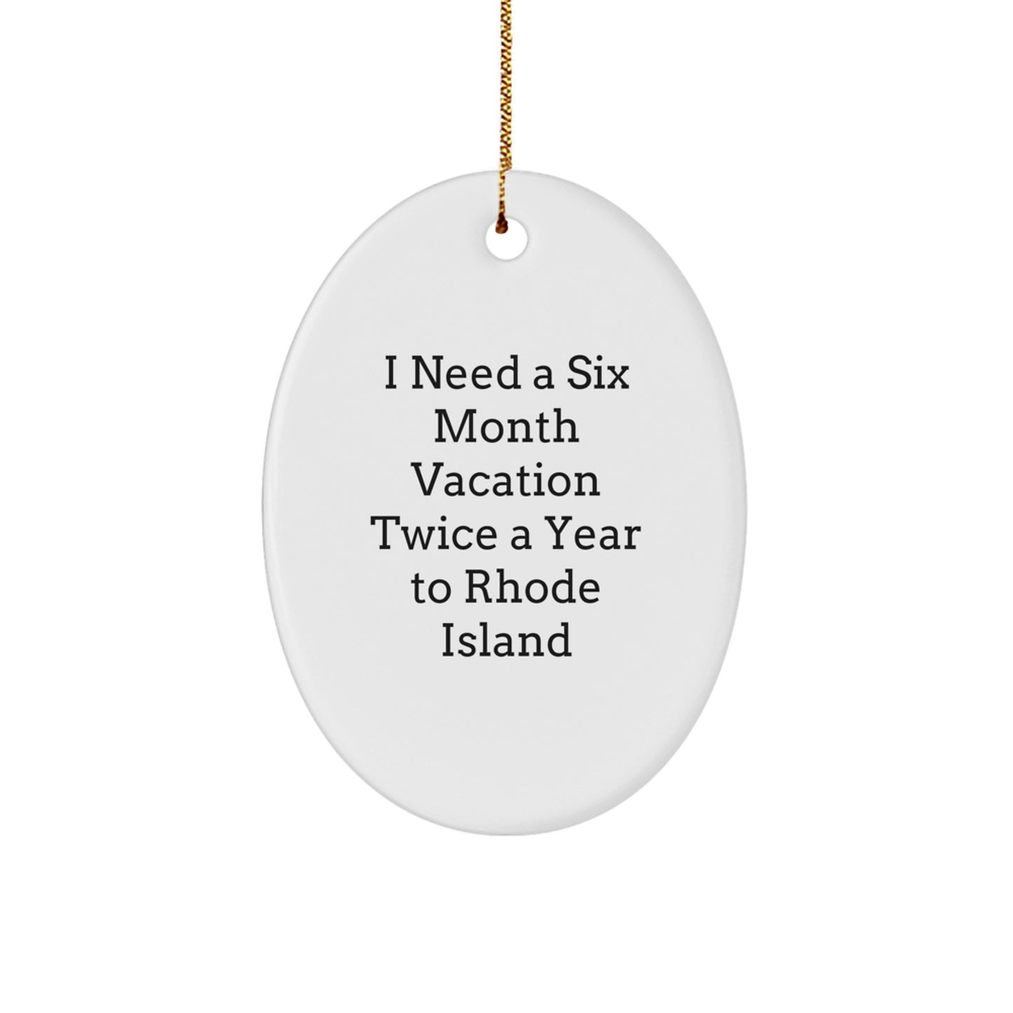 Rhode Island Oval Ornament, Funny Quote Gifts from Friends and Family for Men and Women, Christmas Unique Gifts for Rhode Island Enthusiasts, Oval Ornament - Image 1