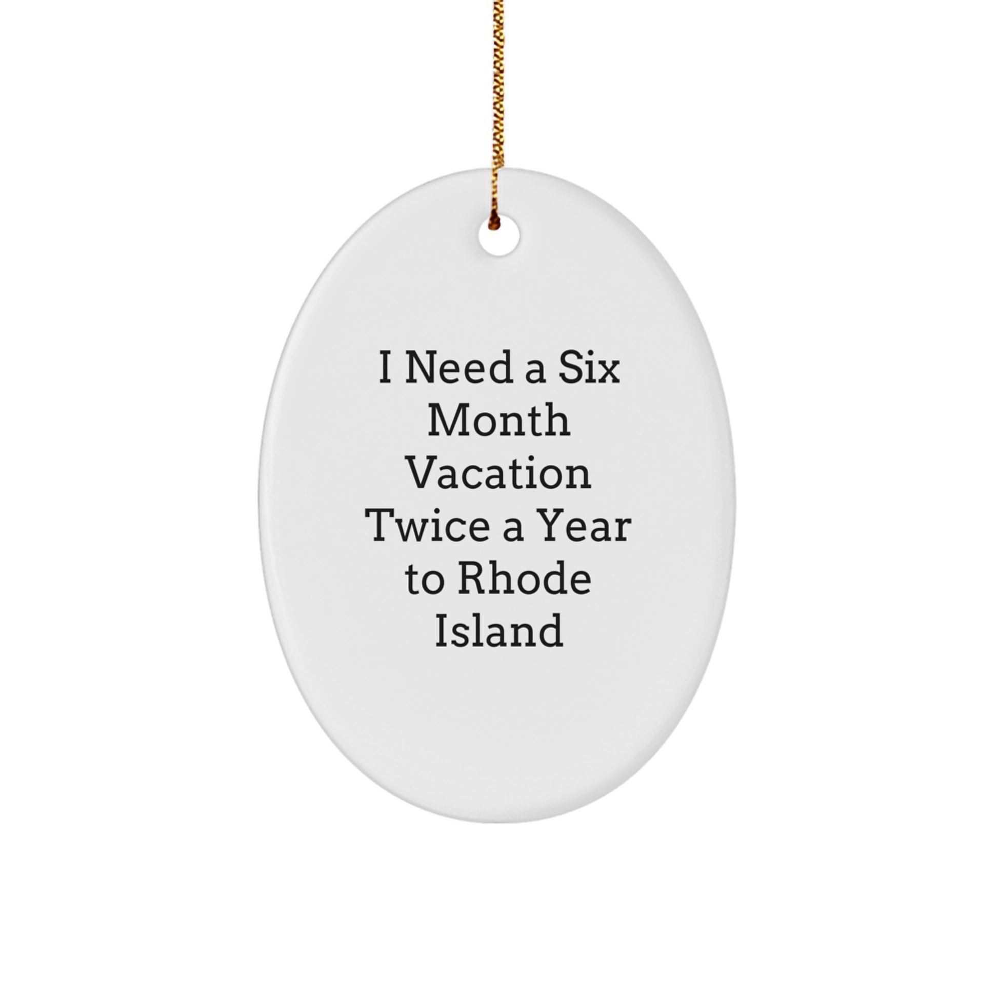 Rhode Island Oval Ornament, Funny Quote Gifts from Friends and Family for Men and Women, Christmas Unique Gifts for Rhode Island Enthusiasts, Oval Ornament - Image 1