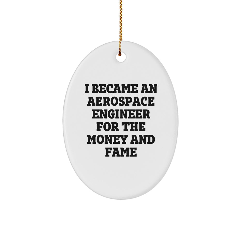 Funny Quote Oval Ornament Gifts from Friends for Aerospace Engineer Men, Aerospace Engineer Christmas Unique Gifts, Oval Shaped Ornament for Aerospace Engineer - Image 1