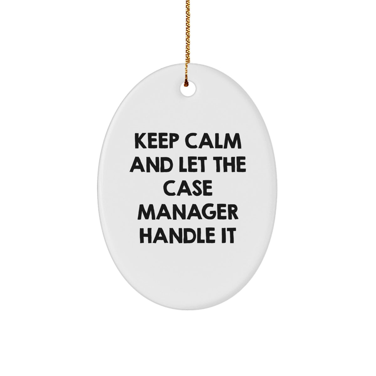 Funny Case Manager Oval Ornament Gifts from Family for Case Managers - Christmas Unique - Image 1