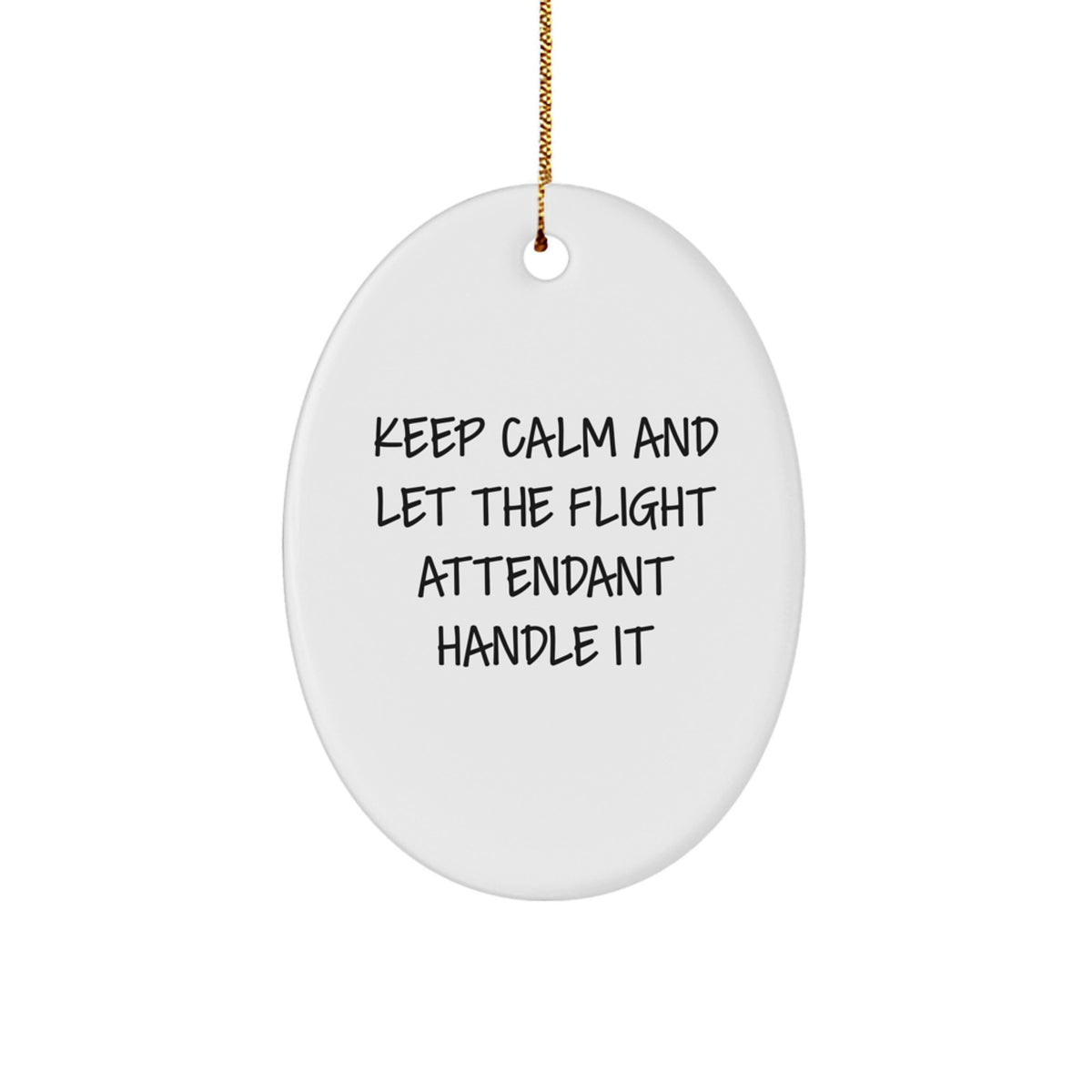 Funny Flight Attendant Oval Ornament Gifts from Friends, Family, Coworkers to Flight Attendants for Christmas Unique Decorations - Image 1