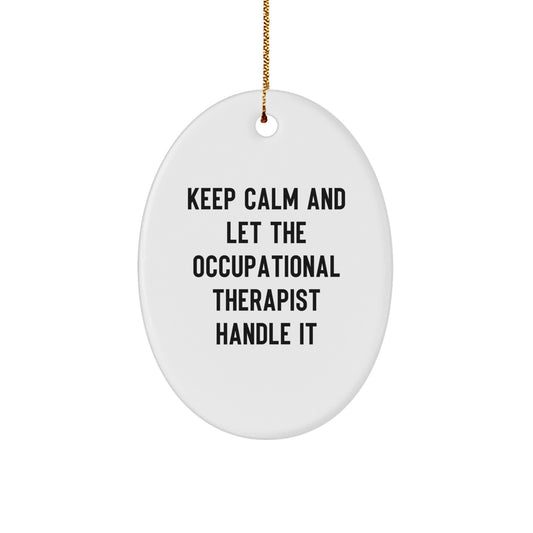 Funny Occupational Therapist Oval Ornament Gifts from Friends for Christmas Unique Gifts - Image 1