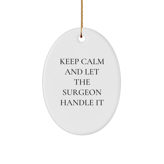 Quirky Funny Surgeon Oval Ornament Gifts from Friends and Family for Surgeons at Christmas Unique - Image 1